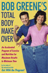 Bob Greene's Total Body Make Over